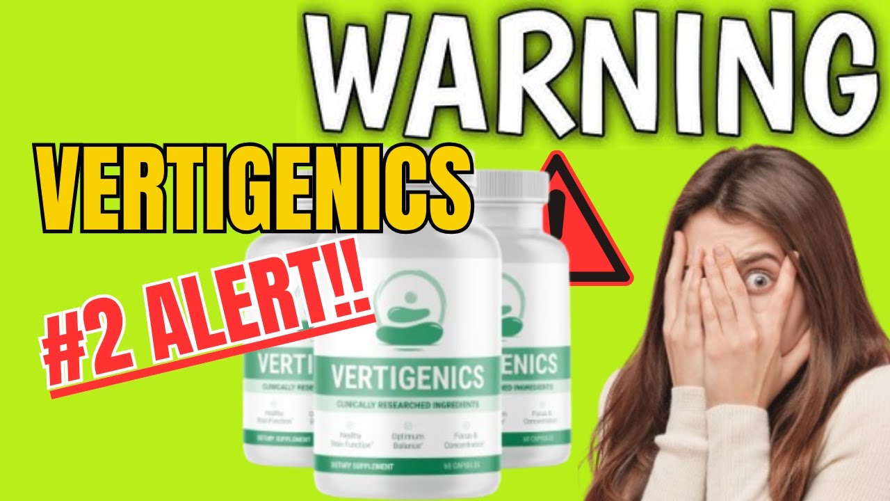 Vertigenics ❌ HONEST REVIEW! ❌ Vertigenics Reviews – vertigenics reviews and complaints