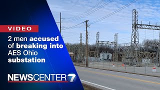 2 men accused of breaking into AES Ohio substation; 1 facing charges | WHIO-TV