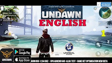 UNDAWN ENGLISH GAMEPLAY ANDROID BETA MAIN STORY PART 1 ULTIMATE GRAPHICS SETTING 2021
