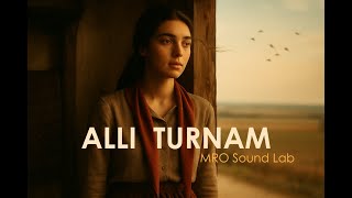 Allı Turnam - Pulse Of Anatolia