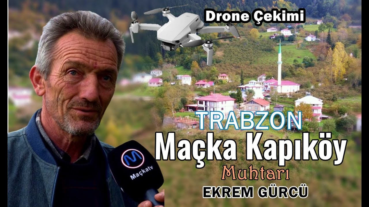 Maçka Kapıköy Drone Çekim / Muhtar - EKREM GÜRCÜ
