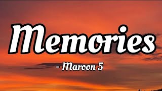 Maroon 5 - Memories (lyrics Video)