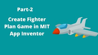 How to create fighter game app in mit app inventor 2 [ 2020 Updated] | Part-2 screenshot 4