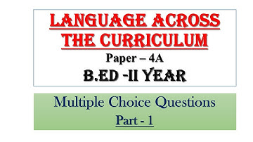 MCQ Ques for Language Across the Curriculum |Part1| B.ed 2nd year Online Exam Important Questions