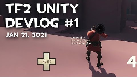Team Fortress 2 In Unity - Devlog #1