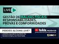 Gestão de Malhas Fiscais: Responsabilidades, Provas e Conformidades