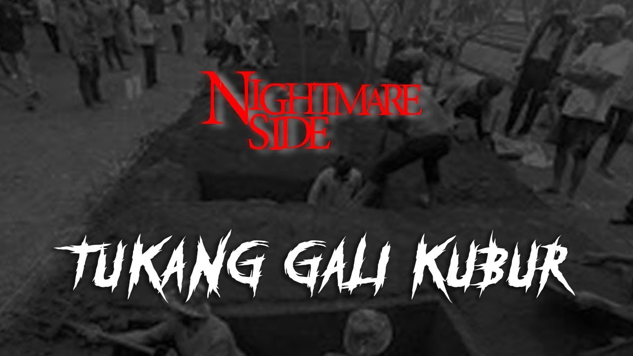 TUKANG GALI KUBUR (NIGHTMARE SIDE OFFICIAL 2024) - ARDAN RADIO