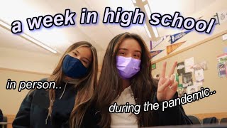 week in high school DURING THE PANDEMIC...