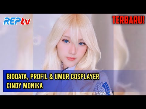 BIODATA, PROFIL & UMUR COSPLAYER CINDY MONIKA