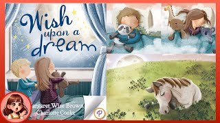 Wish upon a Dream | Children’s bedtime story | Kids book read aloud