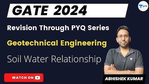 Revision Through PYQ Series - Geotechnical Engineering | Soil Water Relationship | Abhishek Kumar