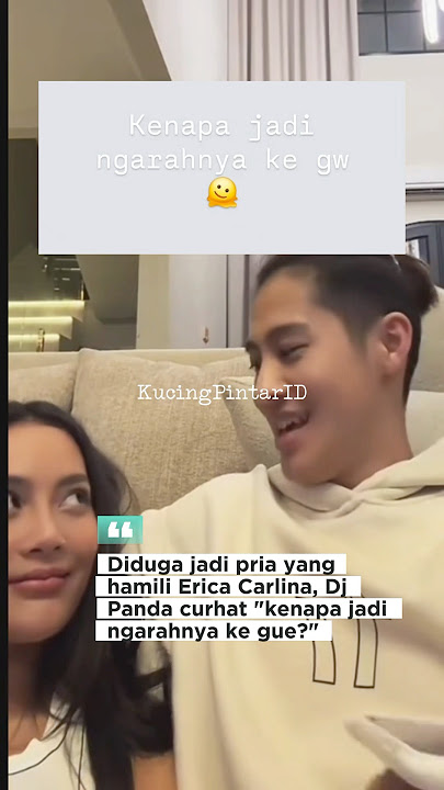 Dj panda sangkal menghamili Erica Carlina?