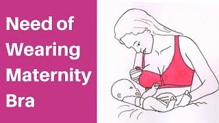 Need of Wearing Maternity Bra After Delivery