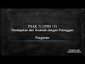 PSAK 72 - Pendapatan dari kontrak dengan pelanggan, Suatu Pengantar