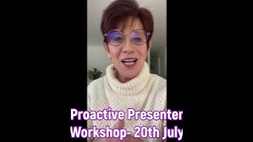 Proactive Presenter workshop