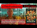 Video Interview: @ThisFunktional talks with actor Jose Conejo Martin from THE TAX COLLECTOR