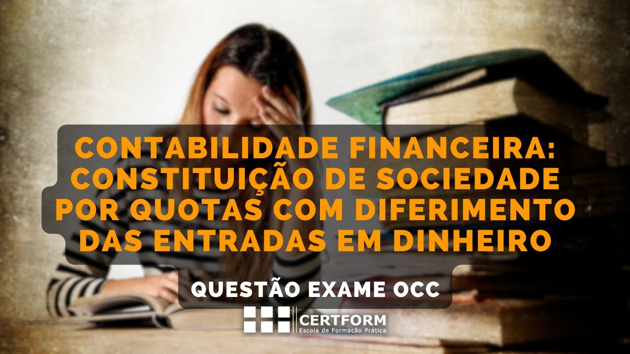💶 Contabilidade Financeira: Constituição Sociedade Por Quotas com diferimento entradas em dinheiro