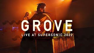 Grove live at Supersonic Festival 2022