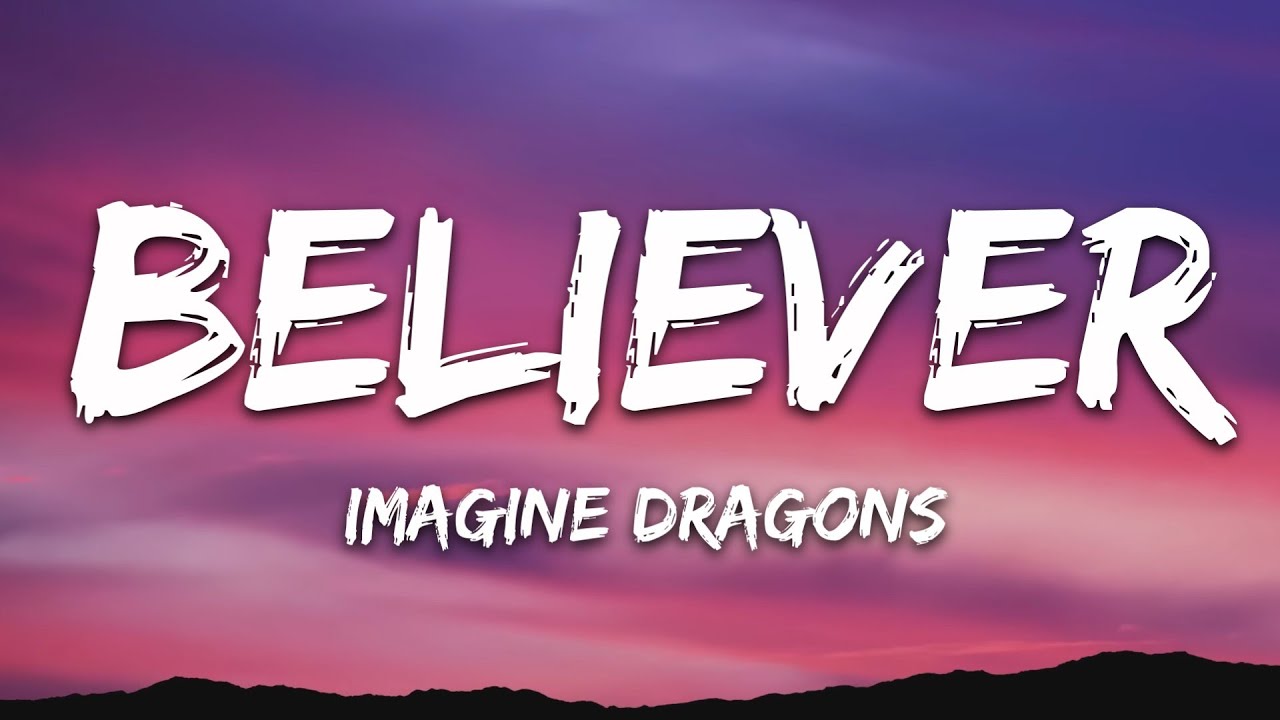 Imagine Dragons   Believer Lyrics