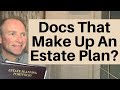 What Legal Documents Comprise An Estate Plan?