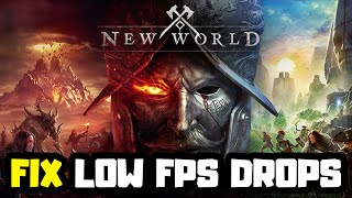 How to FIX New World Low FPS Drops | FPS BOOST