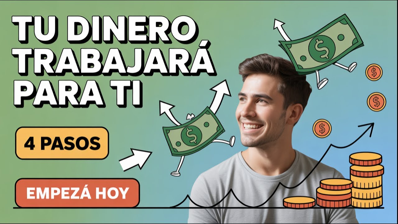 Cómo Hacer Que Tu Dinero Trabaje Para Ti. - YouTube