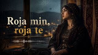 Sîlva Roj - Roja Min Roja Te (Kurdish ) 