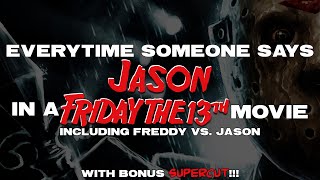 EVERYTIME SOMEONE SAYS JASON IN A FRIDAY THE 13TH MOVIE | FUNNY ??