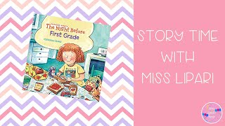 The Night Before First Grade- Back to School Read Aloud