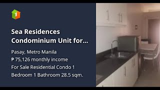 Sea Residences Condominium Unit for Sale in Pasay City