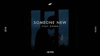 Avicii - Someone New ft. Bonn ( Demo 1.1 ) [ Vietsub + Lyrics ]