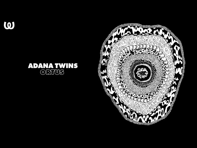 Adana Twins - Ortus