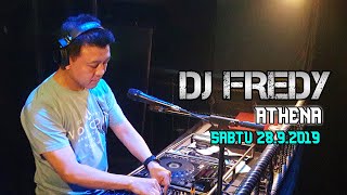 DJ FREDY ATHENA SABTU 28.9.2019