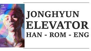 JONGHYUN (종현) - Elevator (엘리베이터) (HAN/ROM/ENG Lyrics) Resimi