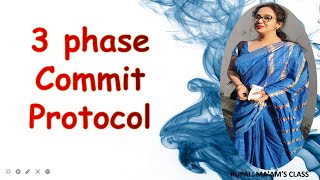 🐣💔 23. Three Phase Commit Protocol🐣💔