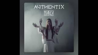 Authentix - Мавка (remix)