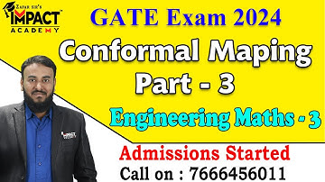 Conformal Maping Part - 3 | Engineering Maths 3 | GATE 2024 | Impact Academy Official |