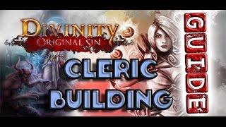 Divinity Original Sin - Beginners Guide - Cleric & Paladin Builds - No Leechlonewolf