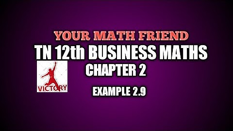 12th business maths l chapter  2 l Example 2.9
