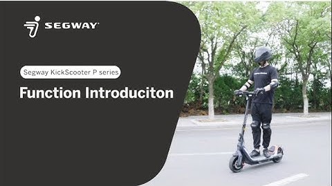 Segway Ninebot P-Series Functional Testing Tutorial