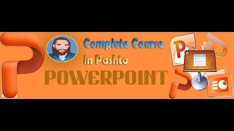 PowerPoint Tutorial 5 in Pashto