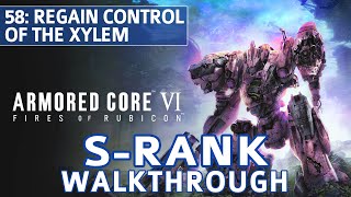 Armored Core 6 (VI) - Mission 58: Regain Control of the Xylem S Rank Walkthrough