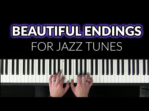 7 Beautiful Endings For Jazz Tunes 