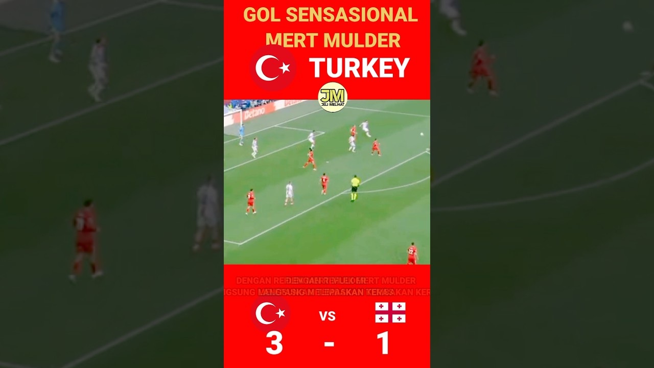 gol volley sensasional mert mulder turki vs georgia 