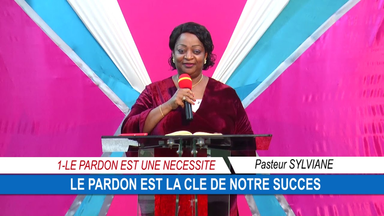 Culte benediction 2019 01 06 PASTEUR SYLVIANE LE PARDON EST LA CLE DE NOTRE SUCCES