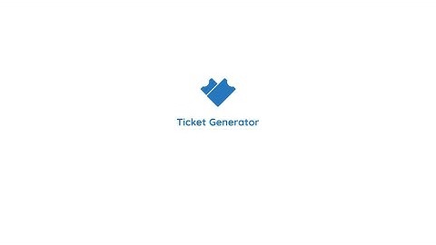 Detailed Demo of Ticket Generator: Easiest Way to Create Event Tickets