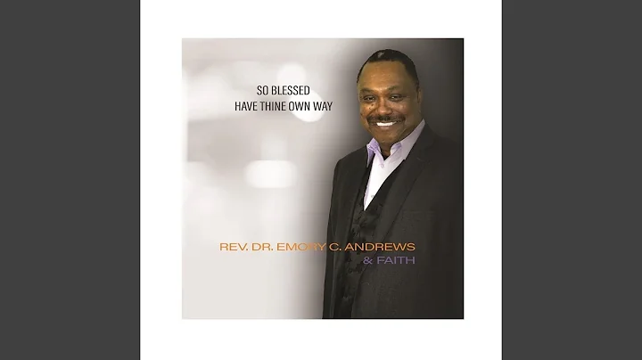 Rev. Dr. Emory Andrews and Faith - Topic