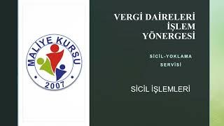 Vergi Daireleri İşlem Yönergesi-Sicil - Yoklama Servisi