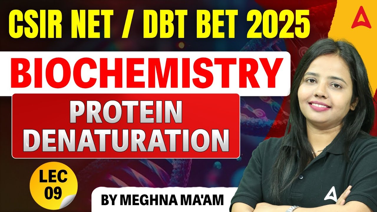 DBT BET 2025 | CSIR NET 2025 | Biochemistry Protein Denaturation | DBT BET Exam Preparation