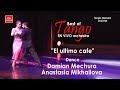 Tango &quot;El ultimo cafe&quot;. Anastasia Mikhailova &amp; Damian Mechura with “TANGO EN VIVO” orchestra. Танго.